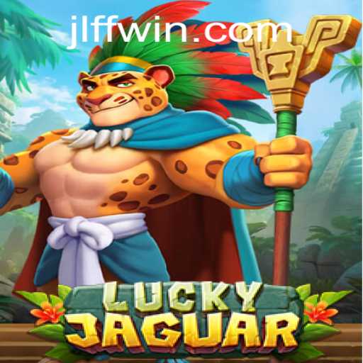 Dive into the Thrilling World of LuckyJaguar: How to Master the Game with JLFF
